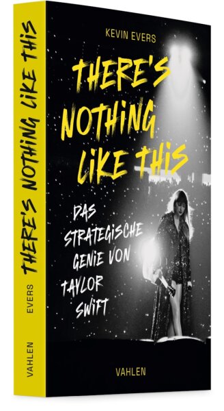 Theres Nothing Like This - Das strategische Genie von Taylor Swift